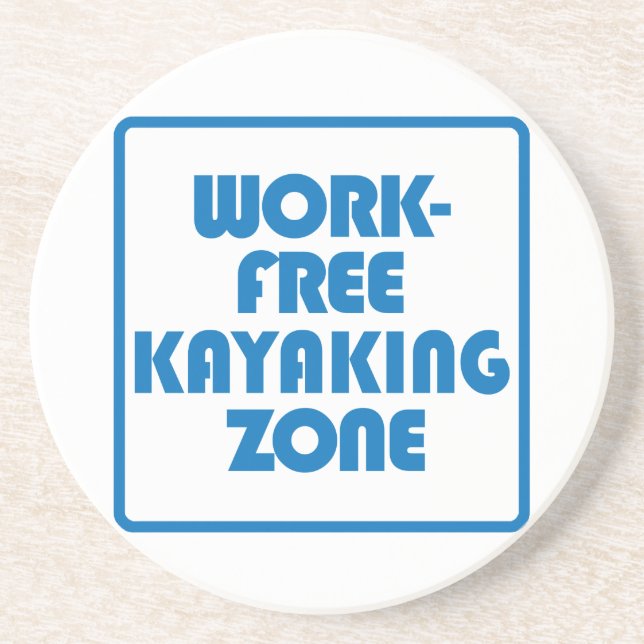 Work Free Kayaking Zone Coaster (Front)