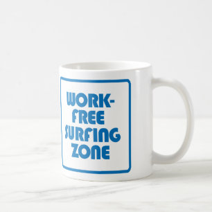 Work Free Surfing Zone Coffee Mug