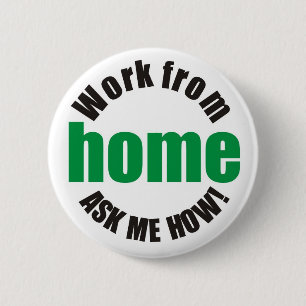 Work from home ask me how Button Badge