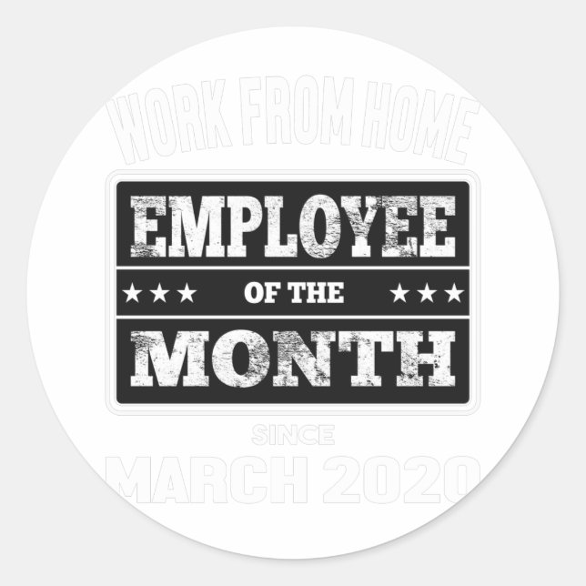 Work From Home Employee of The Month #65 Classic Round Sticker (Front)