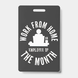 Work From Home Employee Of The Month ID Badge