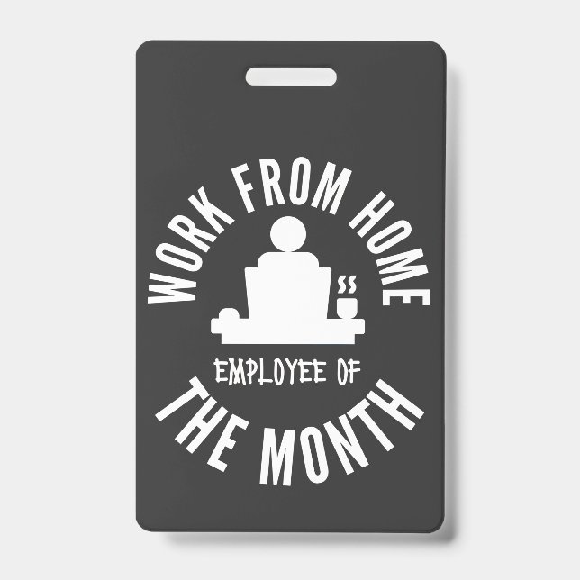 Work From Home Employee Of The Month ID Badge (Front)