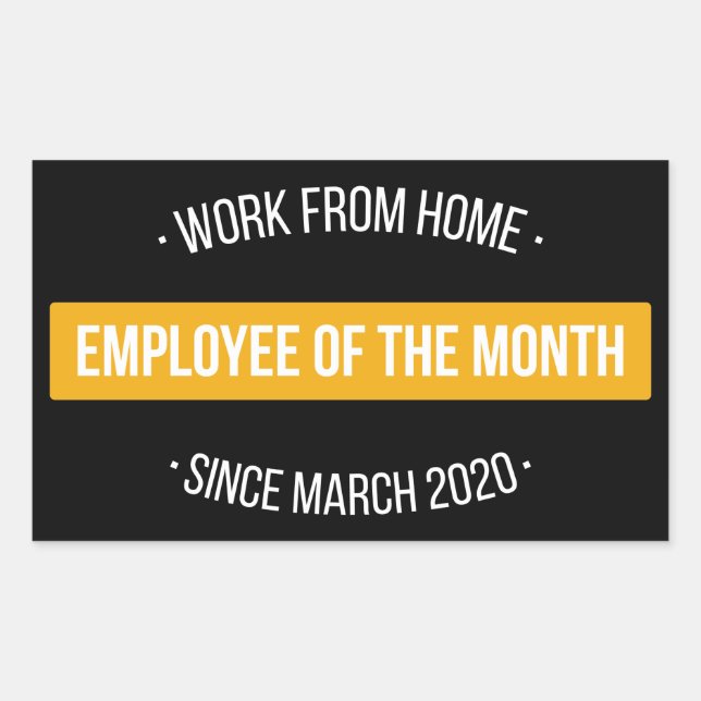 Work From Home Employee of The Month II Rectangular Sticker (Front)