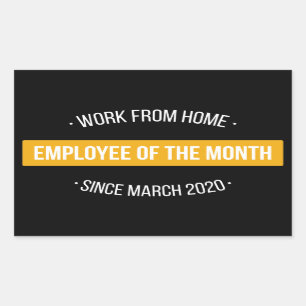 Work From Home Employee of The Month II Rectangular Sticker