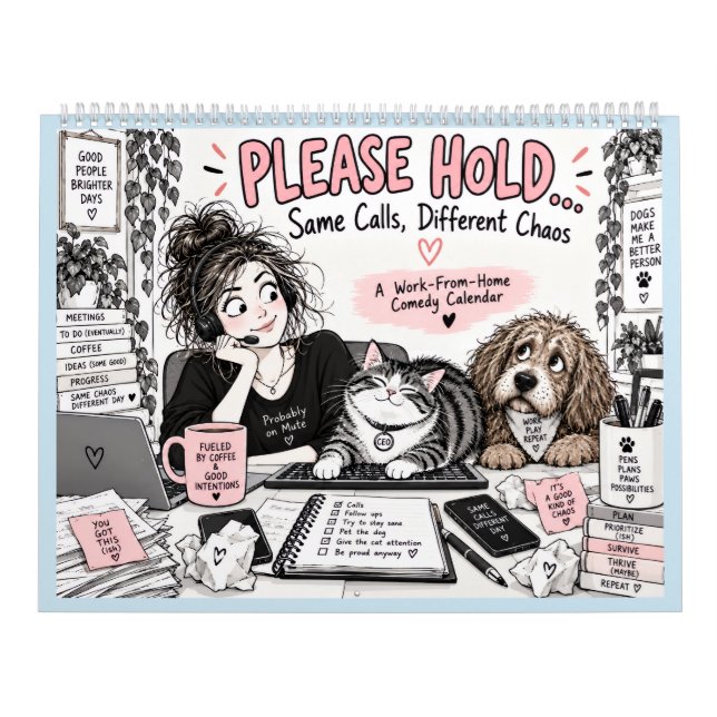 Work from Home -Same Calls, Different Chaos Calendar (Cover)