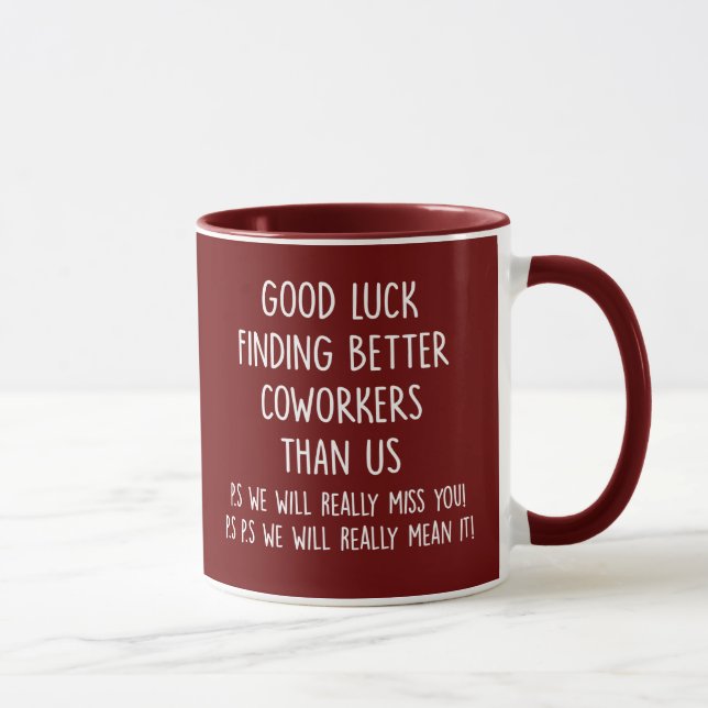 Work, good luck finding, coworkers better than us, mug (Right)