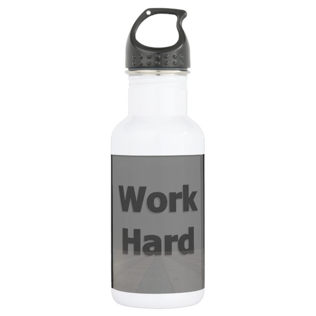 Work hard 532 ml water bottle (Front)
