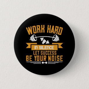 Work hard 6 cm round badge