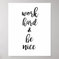Work Hard and Be Nice Typography Quote Motivation