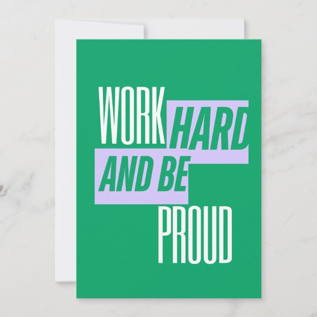 Work Hard and Be Proud, Motivational Quote Invitation (Front)