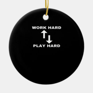 Work Hard And Play Hard - Motivational Quote Text Ceramic Tree Decoration
