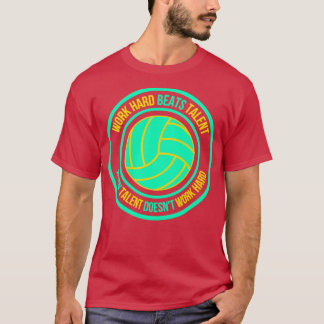 work hard beats talent when talent doesnt work har T-Shirt