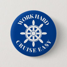 Work Hard Cruise Easy - Fun Saying for Cruisers