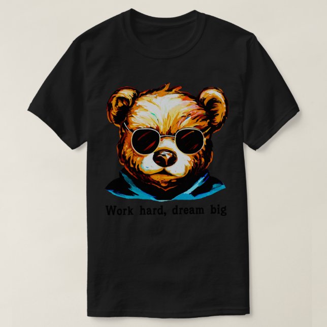Work hard dream big 2 T-Shirt (Design Front)