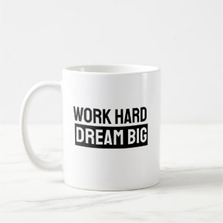 Work Hard Dream Big – Classic Black Mug