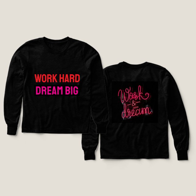 Work Hard Dream Big Motivational Hustle Quote (Design Front & Back)
