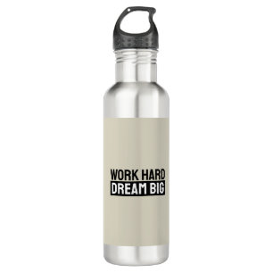 Work Hard Dream Big Motivational Inspirational 710 Ml Water Bottle
