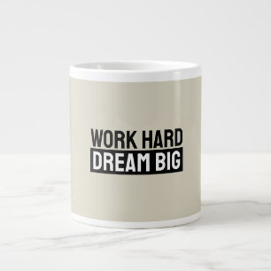 Work Hard Dream Big Motivational Inspirational Large Coffee Mug