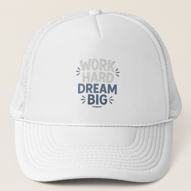  Work Hard Dream Big Motivational Quote Hat (Front)
