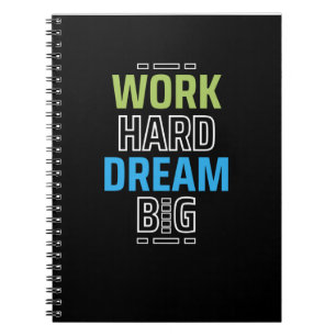 Work Hard Dream Big Motivational Quote Notebook