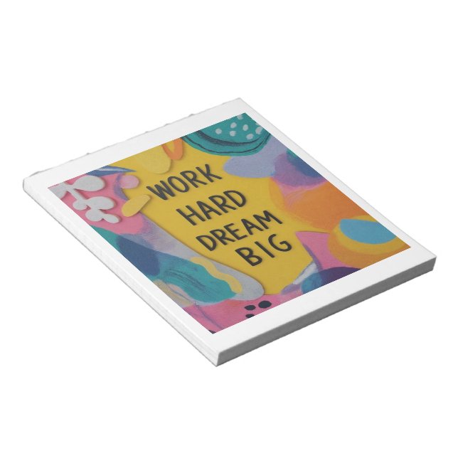 Work Hard Dream Big Notepad (Angled)