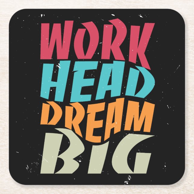 Work Hard Dream Big Square Paper Coaster (Front)