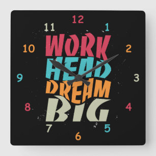 Work Hard Dream Big Square Wall Clock
