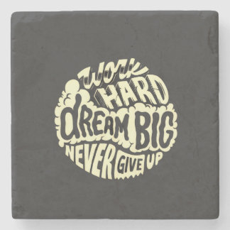 Work hard dream big stone coaster