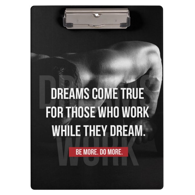 Work Hard - Dreams Come True - Gym Motivational Clipboard (Front)