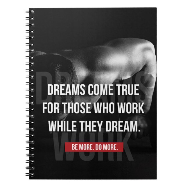 Work Hard - Dreams Come True - Gym Motivational Spiral Notebook (Front)