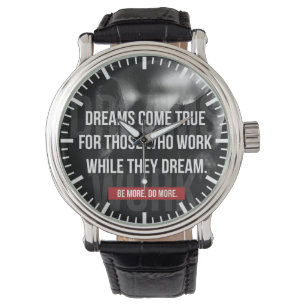 Work Hard - Dreams Come True - Gym Motivational Watch