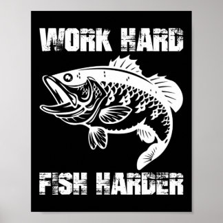 Work Hard Fish Harder Fishing Fisher Funny Fisherm Poster