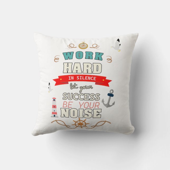 Work Hard in Silence  Cushion (Back)