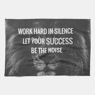 Work Hard In Silence - Motivational Tea Towel