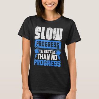 Work Hard Motivational Dedicated Gym Progress Exer T-Shirt