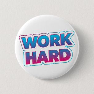 Work Hard Motivational Typography Quote 6 Cm Round Badge