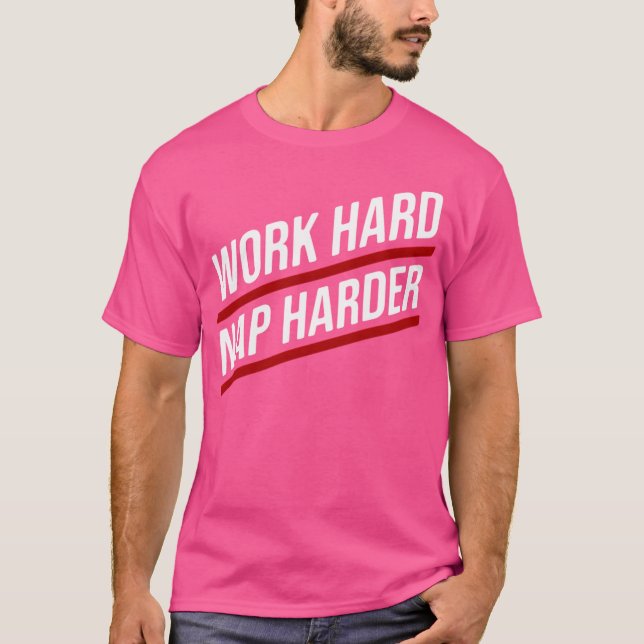 Work Hard Nap Harder T-Shirt (Front)