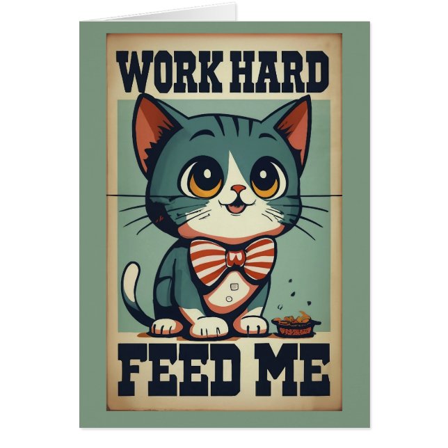 Work Hard Old Vintage Cat (Front)