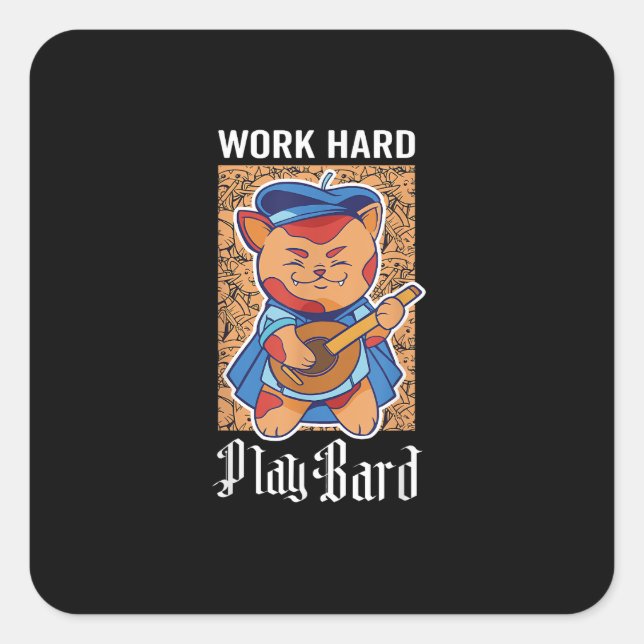 Work Hard Play Bard  Square Sticker (Front)