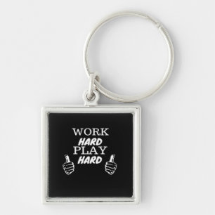 Work Hard Play Hard Black Background Fitted V-Neck Key Ring