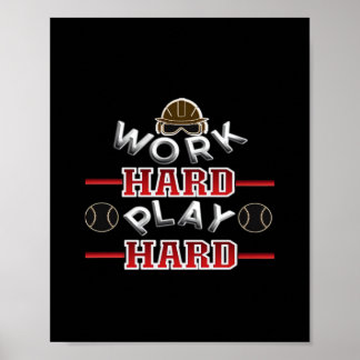Work Hard Play Hard Classic Poster