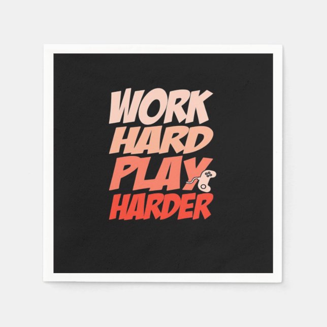 Work Hard Play Hard Essential - Labour Day Napkin (Front)