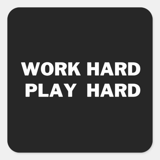 Work Hard Play Hard Sticker (Front)