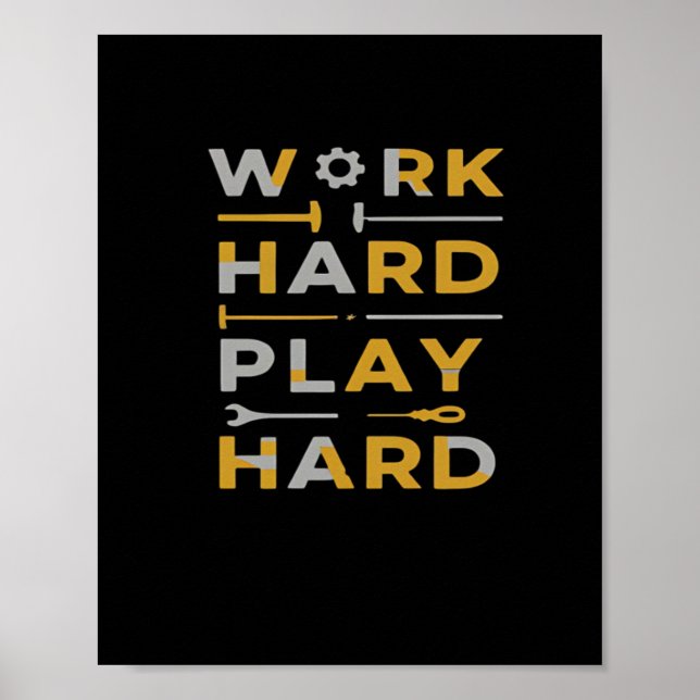Work Hard Play Hard Tools Edition Essential Poster (Front)