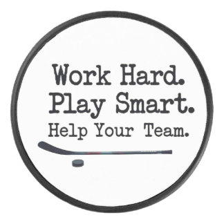 Work Hard. Play Smart. Help Your Team. PUCK