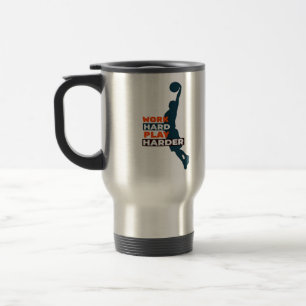 Work Hard Play So Hard Basketball Player Classic Travel Mug