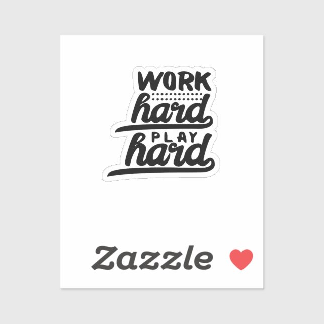 Work Hard Play So Hard Essential (Sheet)