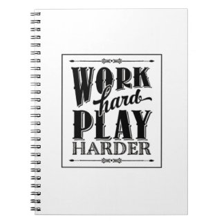 Work Hard Play So Hard Essential Notebook