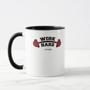 Work Hard Play So Hard for Workers Funny Mug