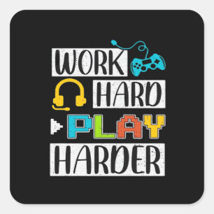 Work Hard Play So Hard Funny and Trending Quote Square Sticker